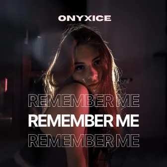 Remember Me by OnyxIce