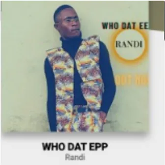 Who dat epp by randi