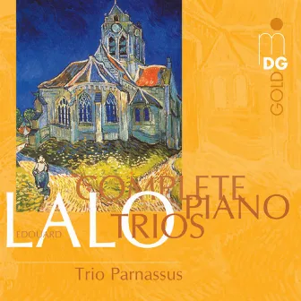 Lalo: Complete Piano Trios by Trio Parnassus