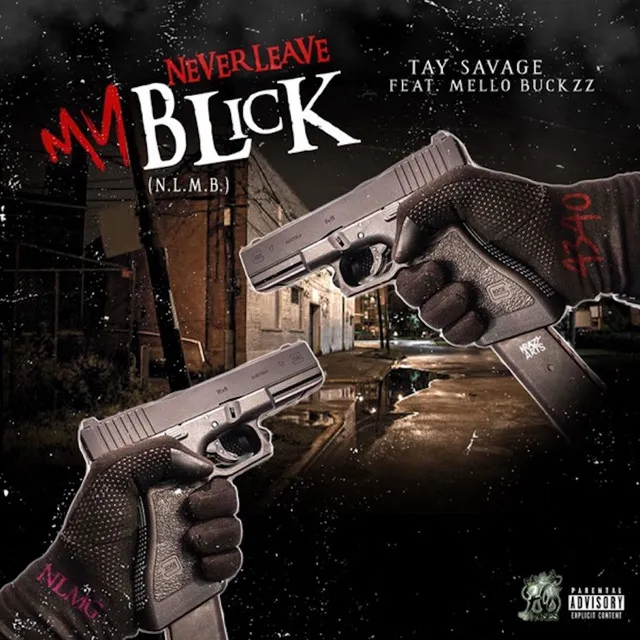 Never Leave My Blick (feat. Mello Buckzz)