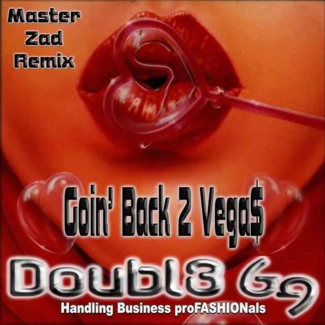 Goin' Back 2 Vegas - Master Zad Remix