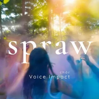 Spraw by Voice Impact