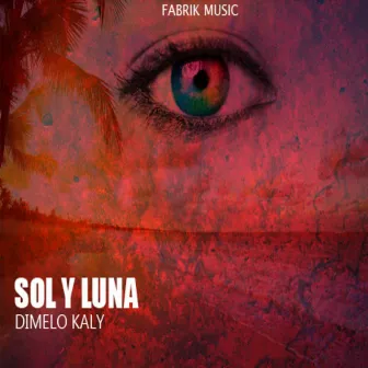 Sol y Luna by Dimelo Kaly