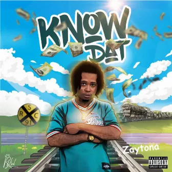 Know Dat by Zaytona