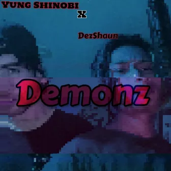 Demonz by Yung Shinobi