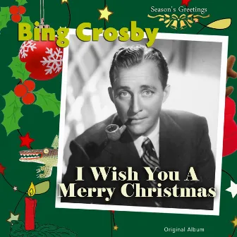 I Wish You a Merry Christmas by Bing Crosby