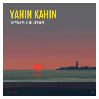 Yahin Kahin by Khwaab