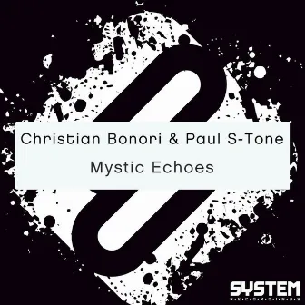 Mystic Echoes - Single by Paul S-Tone