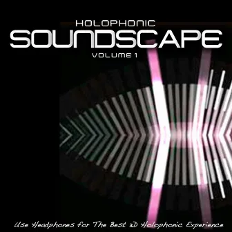 Holophonic Soundscape, Vol. 1 (Use Headphones for the Best 3D Holophonic Experience) by Otoacoustic Emissions