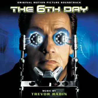 The 6th Day (Original Motion Picture Soundtrack) by Trevor Rabin