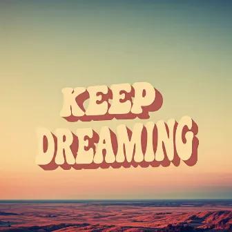 Keep Dreaming by Toxico Musika