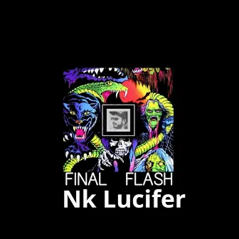 Final Flash by Nk Lucifer