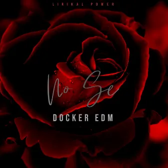 No Se by Docker EDM