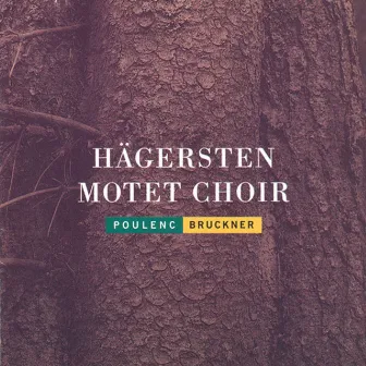 Poulenc / Bruckner: Choral Works by Hagersten Motet Choir