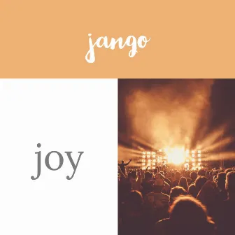 Joy by Jango