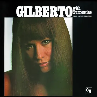 Astrud Gilberto with Stanley Turrentine (with Stanley Turrentine) by Astrud Gilberto