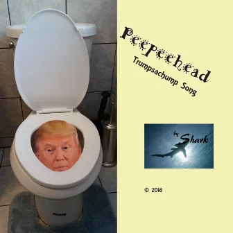 Peepeehead (Trumpsachump) by Shark