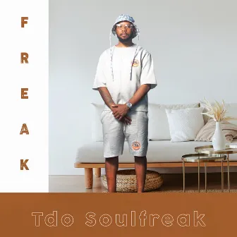 Freak (Extended Version) by Tdo Soulfreak