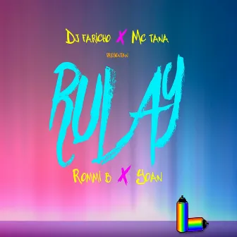 Rulay by Rommi B