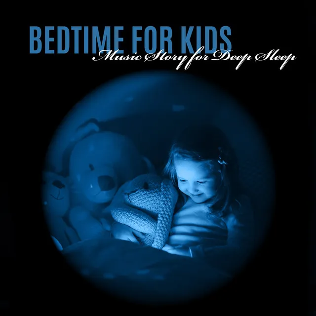 Bedtime for Kids: Music Story for Deep Sleep, Bed Music Prayer for Protection