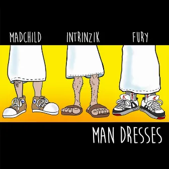 Man Dresses by Madchild