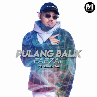 Pulang Balik (Instrumental) by Faezal