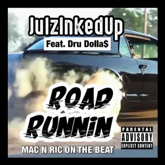 Road Runnin' by JulzInkedUp