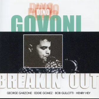 Govoni: Breakin' Out by Dino Govoni