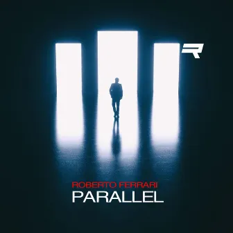 PARALLEL (Radio Edit) by Roberto Ferrari