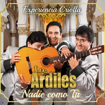 Nadie como tú by Los Ardiles