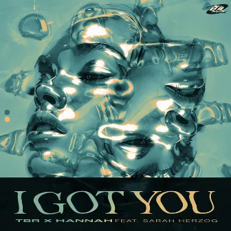 I Got You by HANNAH