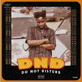 DND (Do Not Disturb) by Lexzo