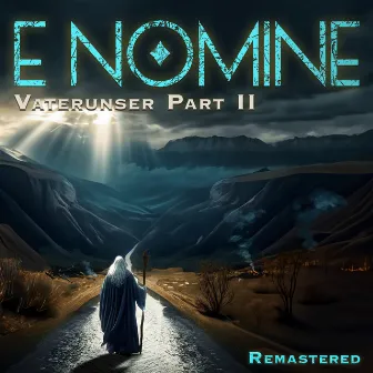 Vater Unser Part II (Psalm 23) [2024 Remastered] by E Nomine