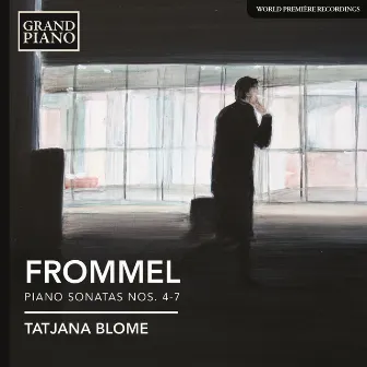 Frommel: Piano Sonatas Nos. 4-7 by Tatjana Blome