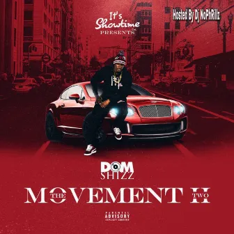 The Movement II by Dom Shizz