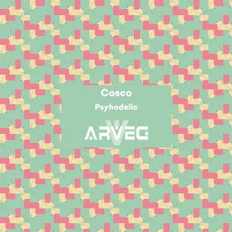 Psyhodelic by Cosco