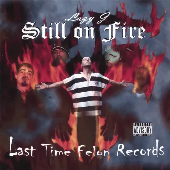 Still on Fire by Lazy J