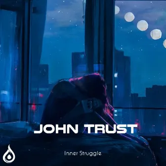 Inner Struggle by John Trust