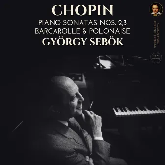 Chopin: Piano Sonatas Nos. 2,3 by György Sebök (2022 Remastered) by György Sebök