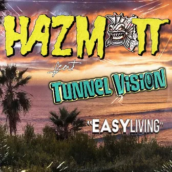 Easy Livin by Hazmatt