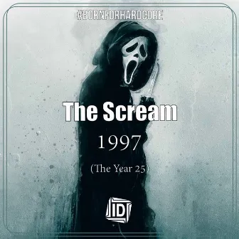 1997 (The Year 25) by The Scream