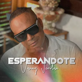 Esperandote by Vanny Jordan