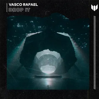 Drop It by Vasco Rafael