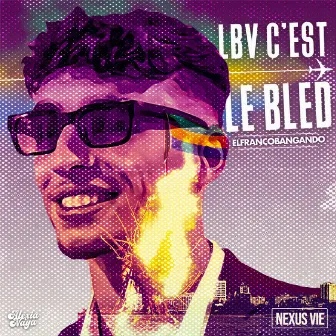 Lbv c'est le bled by 