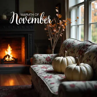 Warmth of November: Relaxing Autumn Jazz Melodies by Autumn Collection