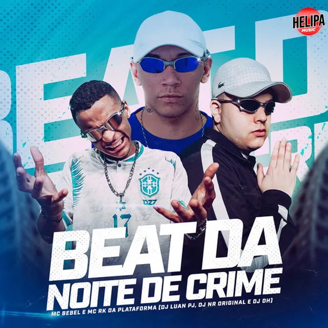 Beat da Noite de Crime