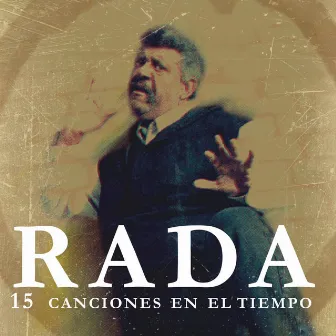 15 Canciones en el Tiempo by Ruben Rada