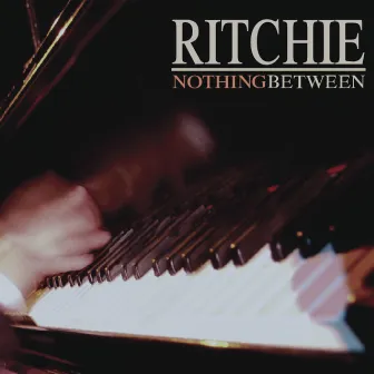 Nothing Between by Ritchie