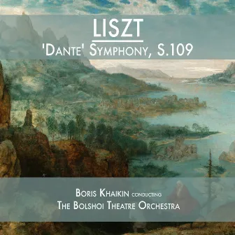 Liszt: 'Dante' Symphony, S.109 by Bolshoi Theatre Chorus