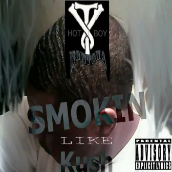 Smokin' Like Kush by T.Y. Montona